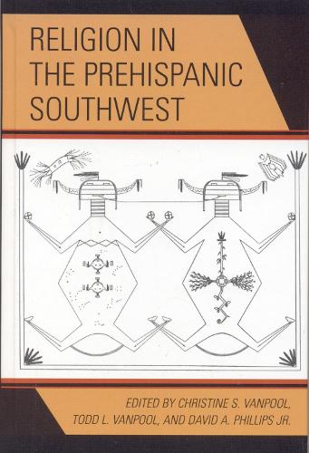 Religion in the Prehispanic Southwest - Archaeology of Religion (Hardback)