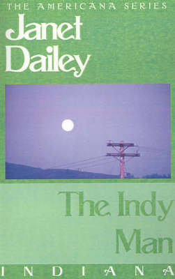 The Indy Man - Janet Dailey Americana (Paperback)
