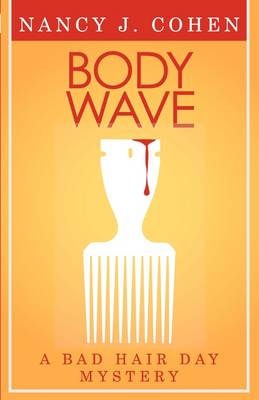 Body Wave (Bad Hair Day Mystery 4) (Paperback)