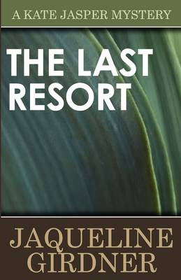 The Last Resort - Kate Jasper Mystery (Paperback)