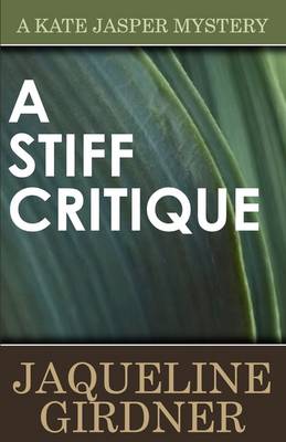 A Stiff Critique - Kate Jasper Mystery (Paperback)