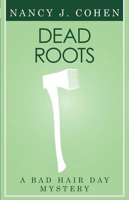 Dead Roots (Bad Hair Day Mystery 7) (Paperback)