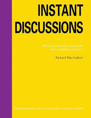 Instant Discussion: Photocopiable Lessons on Common Topics (Paperback)