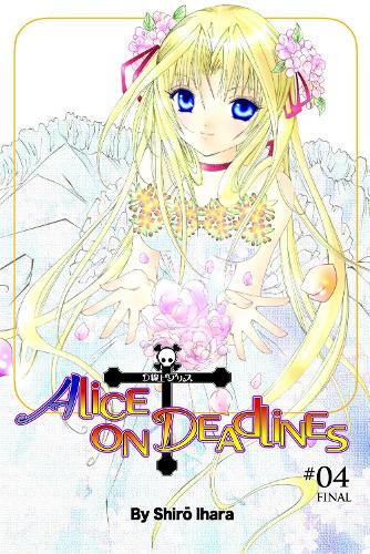 Alice on Deadlines, Vol. 4 (Paperback)