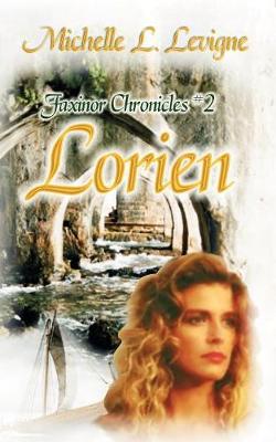 Lorien, Faxinor Chronicles #2 (Paperback)