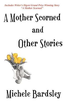 A Mother Scorned and Other Stories (Paperback)
