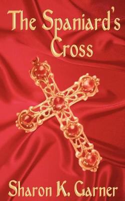 The Spaniard's Cross (Paperback)