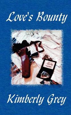 Love's Bounty, the Hunters, Book 3 (Paperback)
