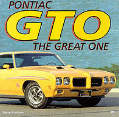 Pontiac GTO: The Great One (Hardback)