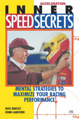 Inner Speed Secrets: Mental Strategies to Maximize Your Racing Performance (Paperback)