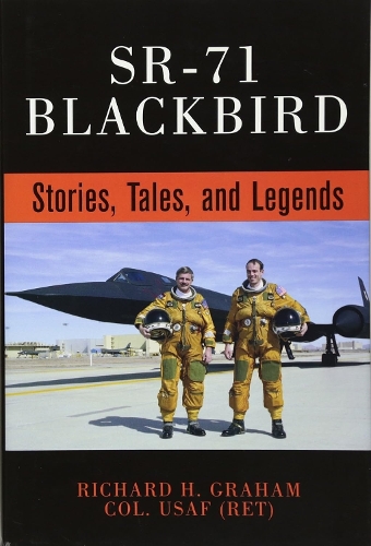 SR-71 Blackbird:  Stories, Tales, and Legends (Hardback)