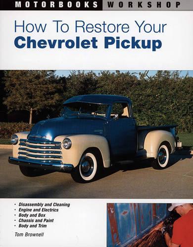 How to Restore Your Chevrolet Pickup (Paperback)