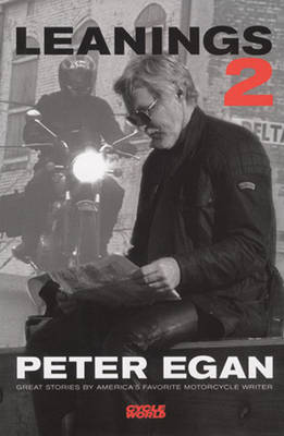 Leanings 2: Great Stories by America's Favorite Motorcycle Writer (Hardback)