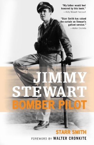 Jimmy Stewart: Bomber Pilot (Paperback)