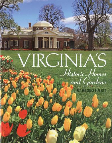 Virginia's Historic Homes and Gardens (Hardback)