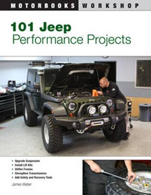 101 Jeep Performance Projects (Paperback)