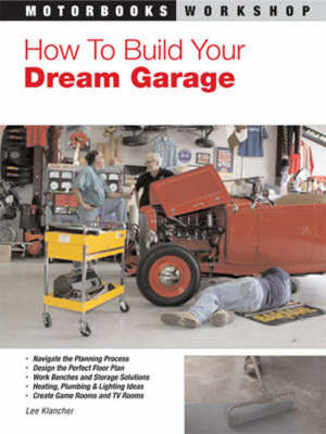 How to Build Your Dream Garage (Paperback)