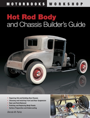 Hot Rod Body and Chassis Builder's Guide (Paperback)