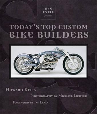 S&S Cycle Presents Today's Top Custom Bike Builders (Hardback)