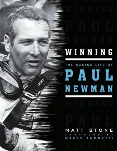 Winning: The Racing Life of Paul Newman (Hardback)