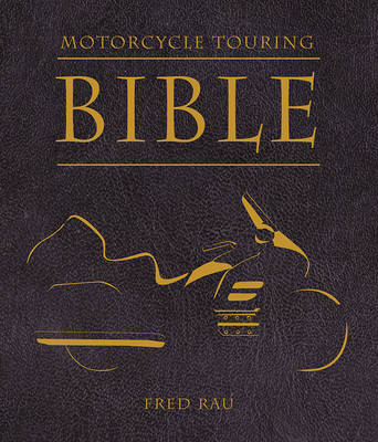 Motorcycle Touring Bible (Paperback)
