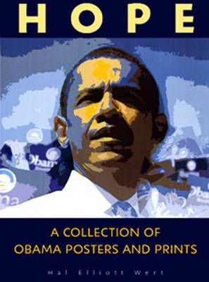 Hope: A Collection of Obama Posters and Prints (Hardback)