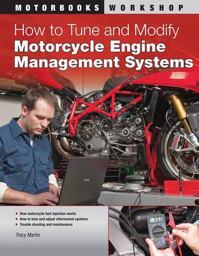 How to Tune and Modify Motorcycle Engine Management Systems (Paperback)