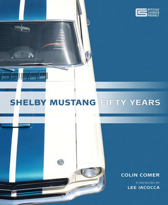Shelby Mustang Fifty Years (Hardback)