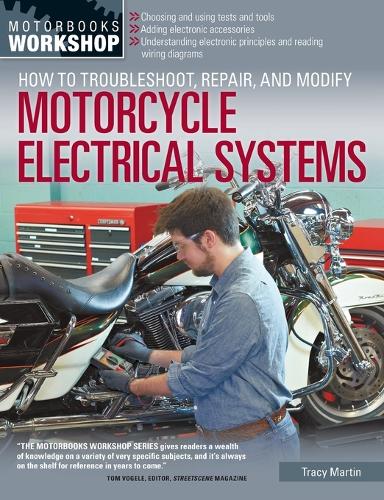 How to Troubleshoot, Repair, and Modify Motorcycle Electrical Systems (Paperback)