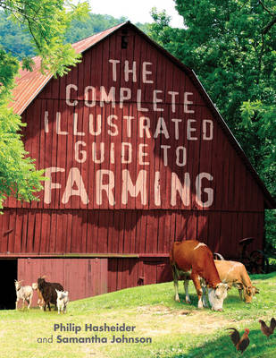 The Complete Illustrated Guide to Farming (Paperback)