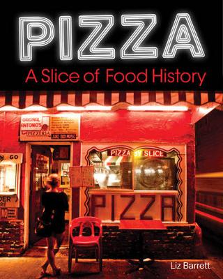 Pizza, a Slice of American History (Hardback)