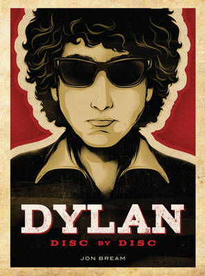 Dylan: Disc by Disc (Hardback)