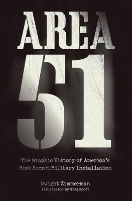 Area 51: The Graphic History of America's Most Secret Military Installation (Paperback)