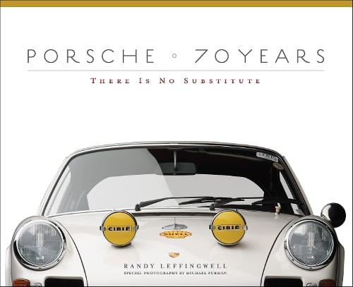 Porsche 70 Years: There Is No Substitute (Hardback)
