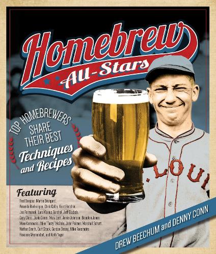 Homebrew All-Stars: Top Homebrewers Share Their Best Techniques and Recipes (Paperback)