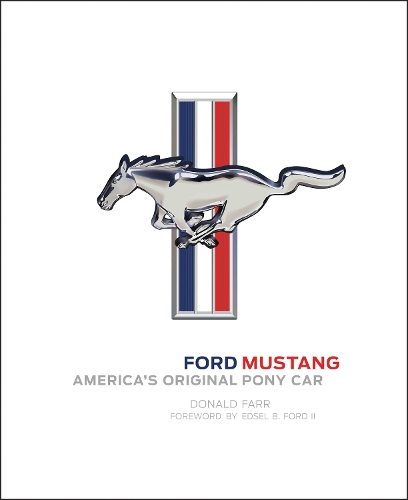 Ford Mustang: America's Original Pony Car (Hardback)