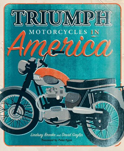 Triumph Motorcycles in America (Hardback)