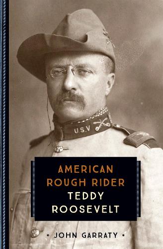 Teddy Roosevelt: American Rough Rider - 833 (Paperback)