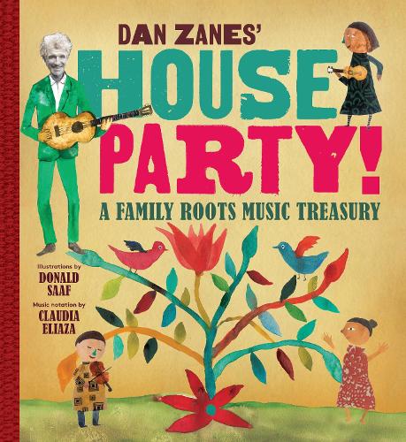 Dan Zanes' House Party!: A Family Roots Music Treasury (Spiral bound)