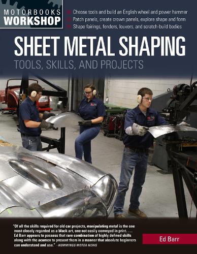Sheet Metal Shaping: Tools, Skills, and Projects (Paperback)