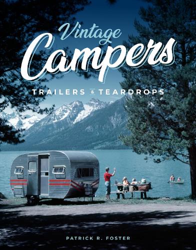 Vintage Campers, Trailers & Teardrops (Hardback)
