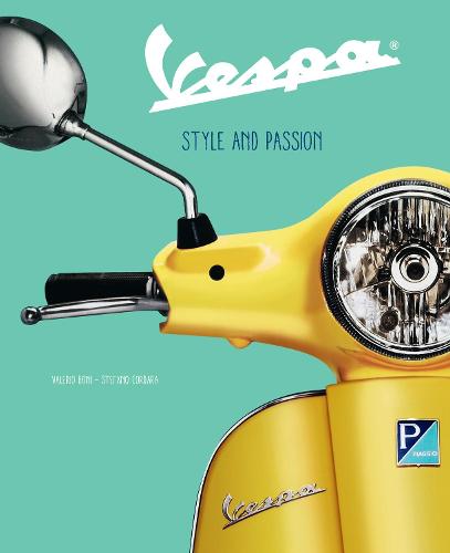 Vespa: Style and Passion (Hardback)