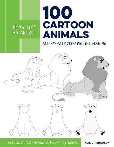 Draw Like an Artist: 100 Cartoon Animals: Volume 7: Step-by-Step Creative Line Drawing - A Sourcebook for Aspiring Artists and Designers - Draw Like an Artist (Paperback)