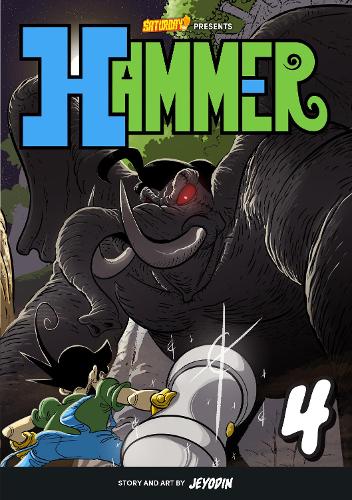 Hammer, Volume 4 Volume 4: Stud vs. The Jungle King - Saturday AM TANKS / Hammer (Paperback)