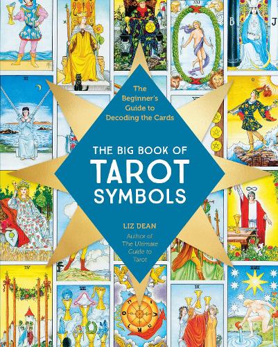 The Big Book of Tarot Symbols by Liz Dean | Waterstones