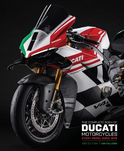 Quarto Publishing Group Usa Inc The Complete Book Of Ducati Motorcycles Third Edition