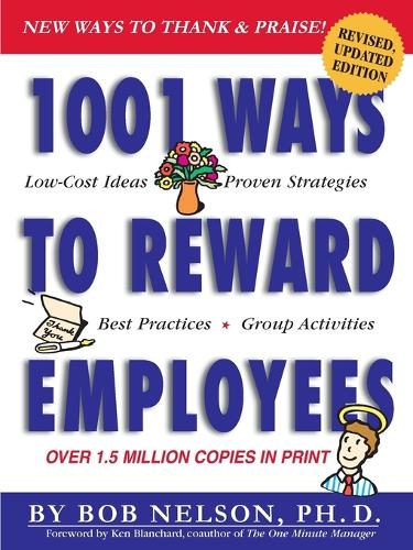 1001 Ways to Reward Employees (Paperback)