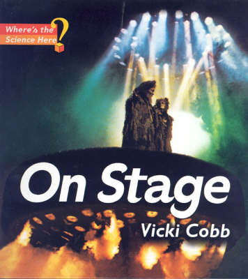 On Stage - Where's the Science, Here? S. (Hardback)