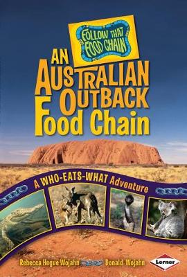 An Australian Ouback Food Chain - Follow That Food Chain (Paperback)