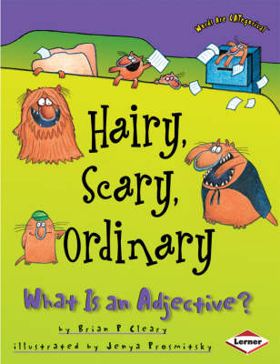 Hairy, Scary, Ordinary: What is an Adjective - Words are CATegorical No. 3 (Paperback)